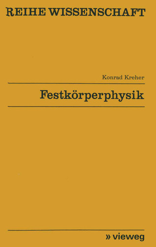 Festkörperphysik (Wissenschaftliche Taschenbücher #103) book cover by Konrad Kreher