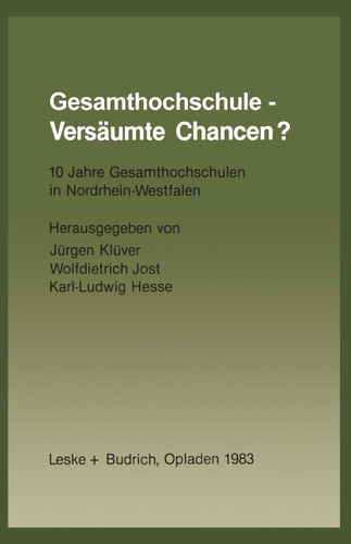 Gesamthochschule — Versäumte Chancen?: 10 Jahre Gesamthochschulen in Nordrhein-Westfalen book cover by 