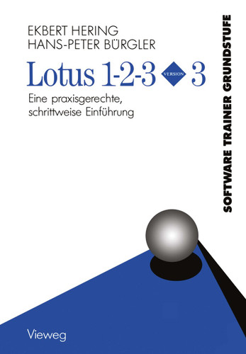 Lotus 1-2-3 Version 3: Eine praxisgerechte, schrittweise Einführung book cover by Ekbert Hering