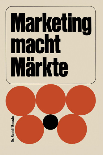 Marketing macht Märkte book cover by Rudolf Bossle