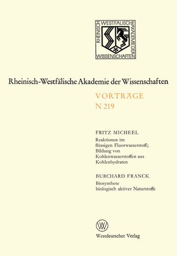 Natur-, Ingenieur- und Wirtschaftswissenschaften: Vorträge · N 219 (Rheinisch-Westfälische Akademie der Wissenschaften #219) book cover by Fritz Micheel