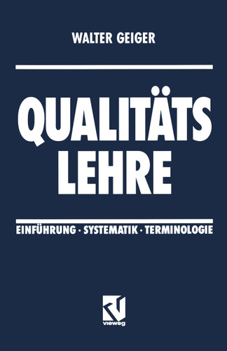 Qualitäts Lehre: Einführung · Systematik · Terminologie book cover by Walter Geiger