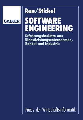 Software Engineering: Erfahrungsberichte aus Dienstleistungsunternehmen, Handel und Industrie book cover by 