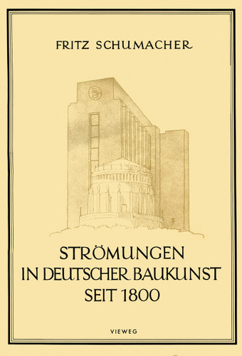 Strömungen in Deutscher Baukunst Seit 1800 book cover by Fritz Schumacher