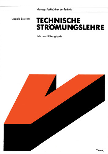 Technische Strömungslehre: Lehr- und Übungsbuch book cover by Leopold Böswirth