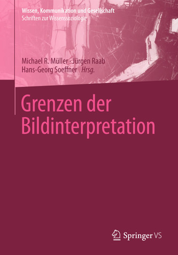 Grenzen der Bildinterpretation (Wissen, Kommunikation und Gesellschaft) book cover by 