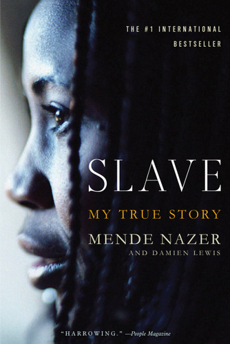 Slave: My True Story book cover by Mende Nazer, Damien Lewis