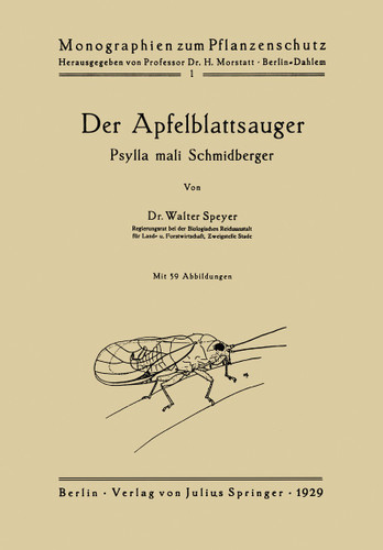 Der Apfelblattsauger: Psylla mali Schmidberger (Monographien zum Pflanzenschutz #1) book cover by Walter Speyer