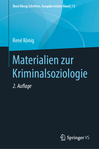 Materialien zur Kriminalsoziologie (René König Schriften. Ausgabe letzter Hand #13) book cover by René König