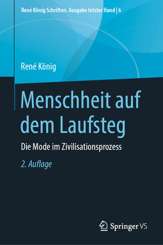 Menschheit auf dem Laufsteg: Die Mode im Zivilisationsprozess (René König Schriften. Ausgabe letzter Hand #6) book cover by René König
