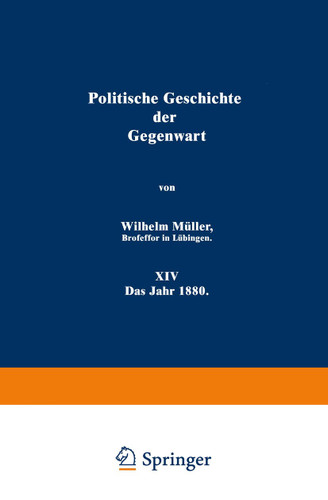 Politische Geschichte der Gegenwart: XIV Das Jahr 1880 book cover by Wilhelm Müller