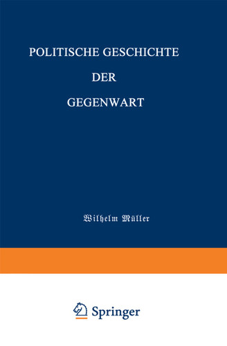 Politische Geschichte der Gegenwart book cover by Wilhelm Müller