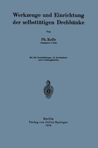Werkzeuge und Einrichtung der selbsttätigen Drehbänke book cover by Ph. Kelle