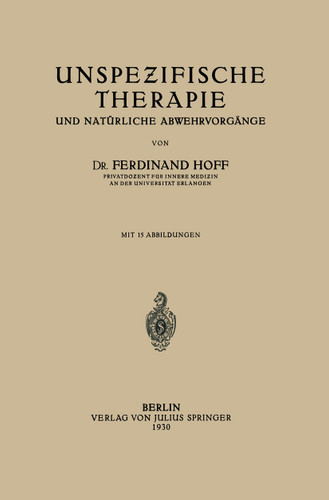 Unspezifische Therapie: und Natürliche Abwehrvorgänge book cover by Ferdinant Hoff