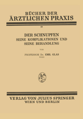 Der Schnupfen: Seine Komplikationen und Seine Behandlung book cover by Emil Glas
