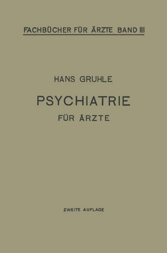 Psychiatrie für Ärzte (Fachbücher für Ärzte #3) book cover by Hans W. Gruhle