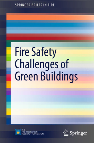 Fire Safety Challenges of Green Buildings (SpringerBriefs in Fire) book cover by Brian Meacham, Brandon Poole, Juan Echeverria, Raymond Cheng