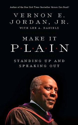 Make it Plain: Standing Up and Speaking Out book cover by Vernon Jordan Jr