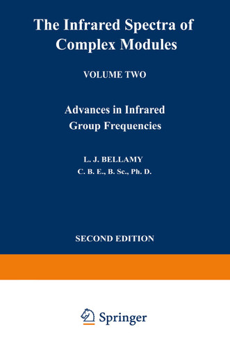 The Infrared Spectra of Complex Molecules: Volume Two Advances in Infrared Group Frequencies book cover by L. J. Bellamy