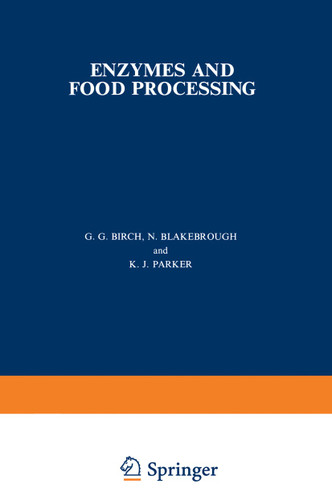 Enzymes and Food Processing book cover by G. G. Birch, N. Blakebrough, K. J. Parker