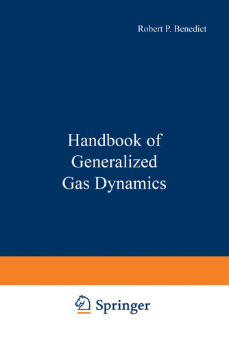 Handbook of Generalized Gas Dynamics book cover by Robert P. Benedict