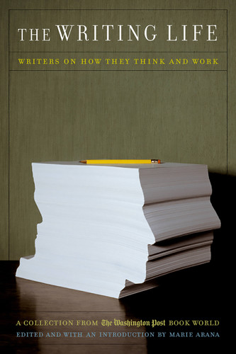 The Writing Life: Writers On How They Think And Work book cover by Marie Arana