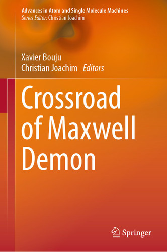 Crossroad of Maxwell Demon (Advances in Atom and Single Molecule Machines) book cover by 