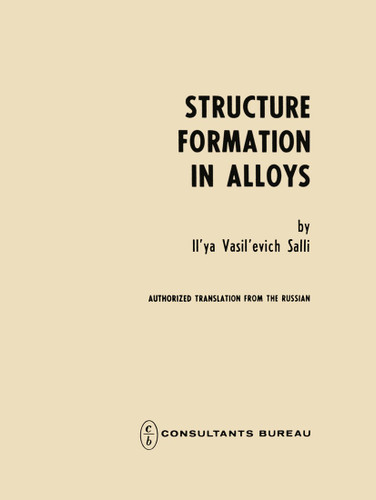Structure Formation in Alloys book cover by Il ya V. Salli