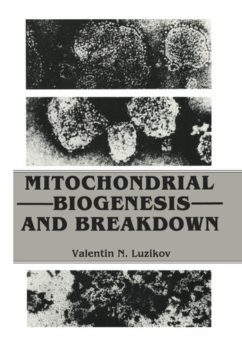 Mitochondrial Biogenesis and Breakdown book cover by Valentin Luzikov