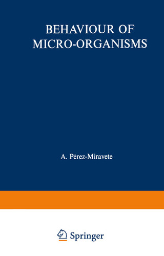 Behaviour of Micro-organisms: Based on the Proceedings of the 10th International Congress of Microbiology held in Mexico City book cover by 