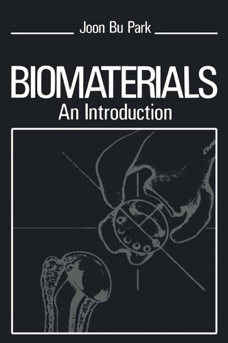 Biomaterials: An Introduction book cover by J. Park