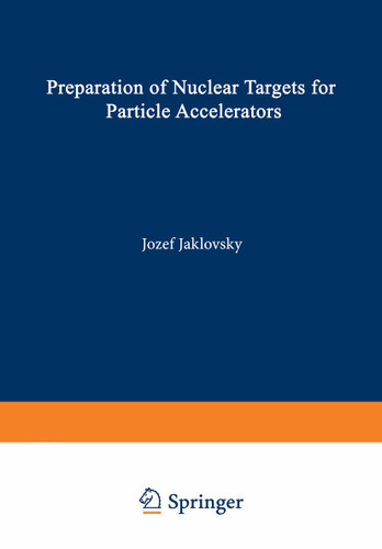 Preparation of Nuclear Targets for Particle Accelerators (IFI Data Base Library) book cover by 