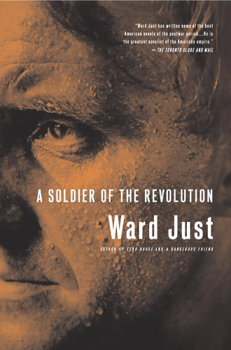 A Soldier Of The Revolution book cover by Ward Just