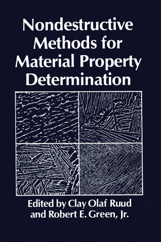 Nondestructive Methods for Material Property Determination book cover by C.O. Ruud, R.E. Jr. Green