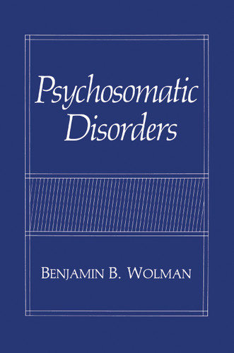 Psychosomatic Disorders book cover by Benjamin B. Wolman