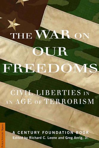 The War On Our Freedoms: Civil Liberties In An Age Of Terrorism book cover by Gregory Anrig, Richard C Leone