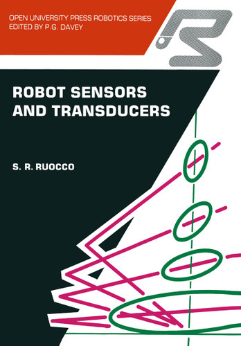 Robot sensors and transducers book cover by S Ruocco