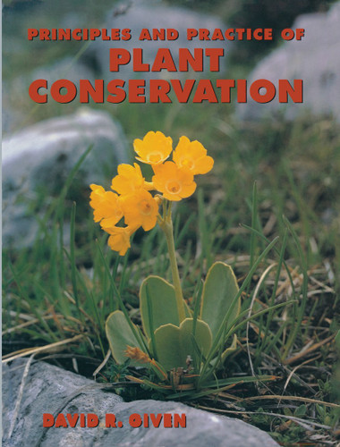 Principles and Practice of Plant Conservation book cover by D. Given