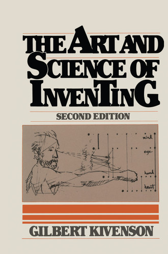 The Art and Science of Inventing book cover by Gilbert Kivenson
