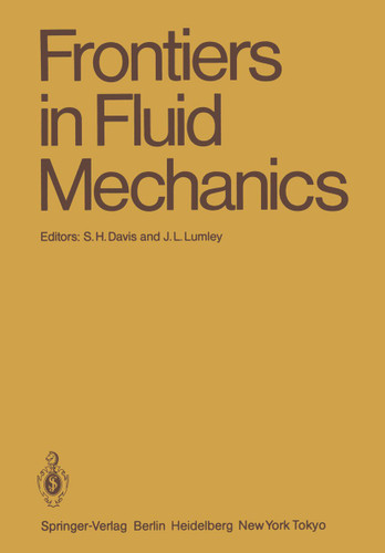 Frontiers in Fluid Mechanics: A Collection of Research Papers Written in Commemoration of the 65th Birthday of Stanley Corrsin book cover by 