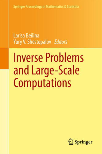 Inverse Problems and Large-Scale Computations (Springer Proceedings in Mathematics & Statistics #52) book cover by 