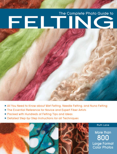 The Complete Photo Guide to Felting (Complete Photo Guide) book cover by Ruth Lane