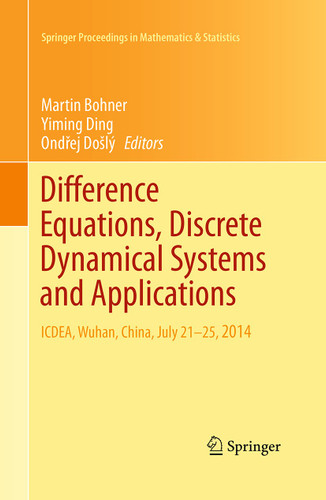 Difference Equations, Discrete Dynamical Systems and Applications: ICDEA, Wuhan, China, July 21-25, 2014 (Springer Proceedings in Mathematics & Statistics #150) book cover by 