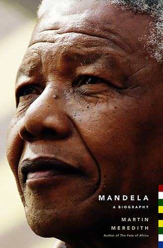 Mandela: A Biography book cover by Martin Meredith