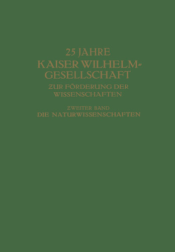 25 Jahre Kaiser Wilhelm-Gesellschaft ƶur Förderung der Wissenschaften: Ƶweiter Band book cover by Max Hartmann