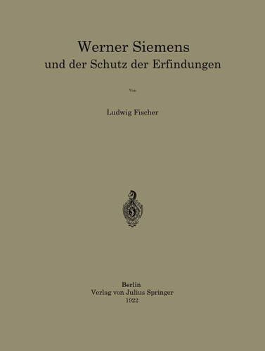 Werner Siemens und der Schutz der Erfindungen book cover by Ludwig Fischer