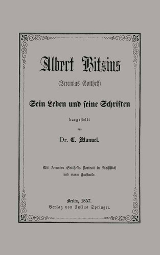 Albert Bitzius: (Jeremias Gotthelf) Sein Leben und seine Schriften book cover by C. Manuel