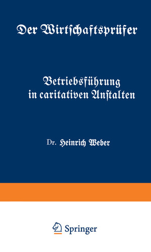 Betriebsführung in caritativen Anstalten: Fünftes Heft book cover by Heinrich Weber