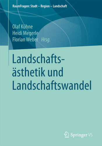 Landschaftsästhetik und Landschaftswandel (RaumFragen: Stadt – Region – Landschaft) book cover by 