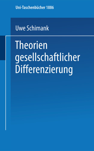 Theorien gesellschaftlicher Differenzierung (Uni-Taschenbücher #1886) book cover by Uwe Schimank